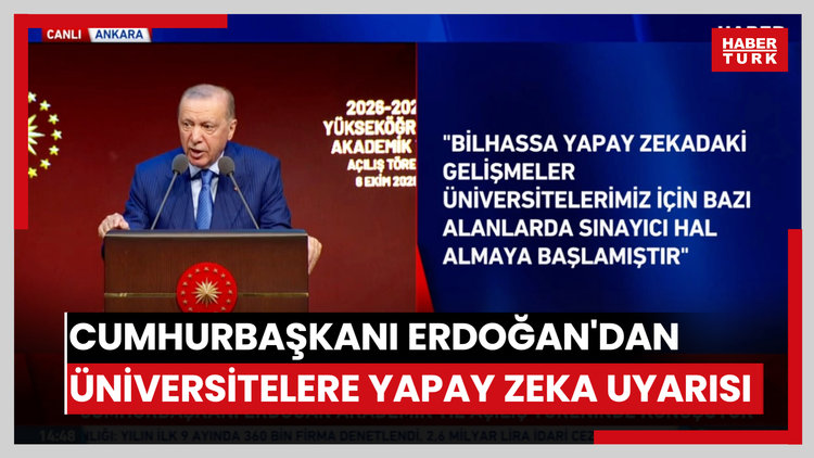 Cumhurbaşkanı Erdoğan'dan üniversitelere yapay zeka uyarısı