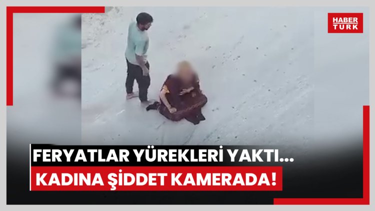 Sokaktaki feryatlar yürekleri parçaladı... Kadına şiddet kamerada!