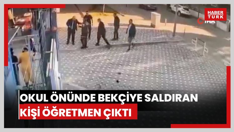 Okul önünde bekçiye saldırdı, öğretmen olduğu ortaya çıktı: O anlar kamerada
