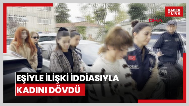 Eşiyle ilişki iddiasıyla kadını dövdü
