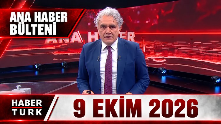 Faruk Aksoy ile Habertürk Ana Haber - 9 Ekim 2026