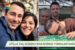 Atilla Taş'ın kızı Sezen Taş hayatını kaybetti!