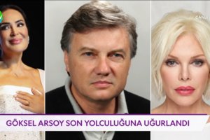 Göksel Arsoy'a son veda...