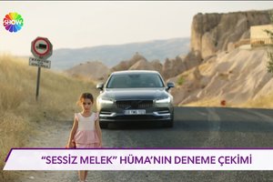"Sessiz melek" Hüma'nın deneme çekimi!