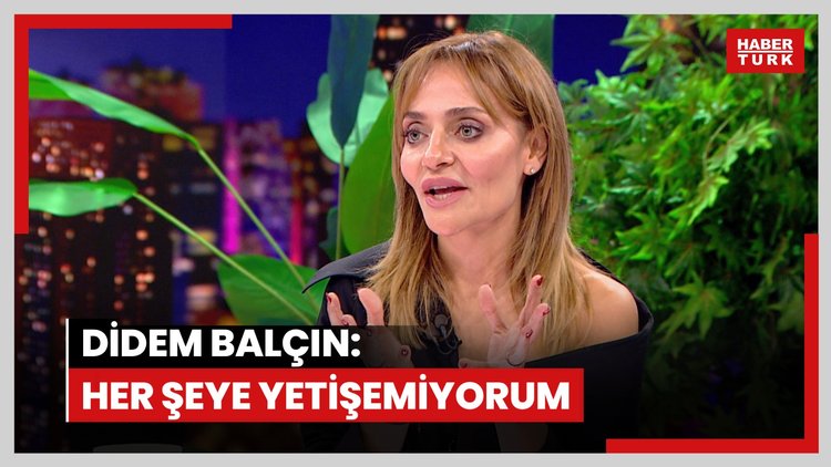 Didem Balçın: Her şeye yetişemiyorum