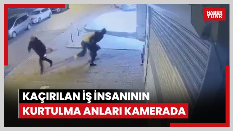 KAÇIRILAN İŞ İNSANININ KURTULMA ANLARI KAMERADA