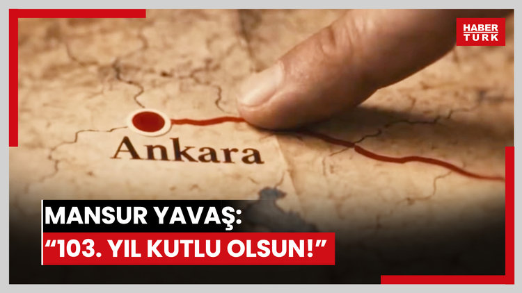 Mansur Yavaş: "Başkent oluşumuzun 103'üncü yılı kutlu olsun"