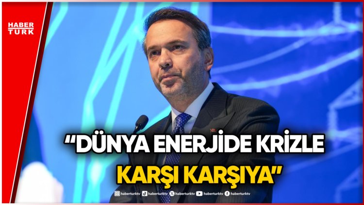 Bakan Bayraktar'dan Küresel Enerji Krizi Uyarısı!