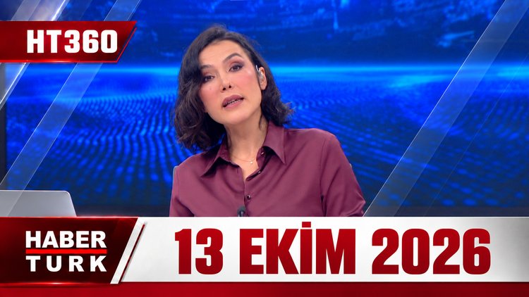 Dilek Gül ile HT 360 - 13 Ekim 2026