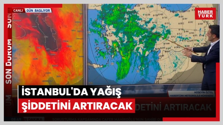 İstanbul'da yağış şiddetini artıracak