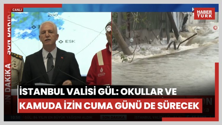 İstanbul Valisi Gül: Okullar ve kamuda izin cuma günü de sürecek