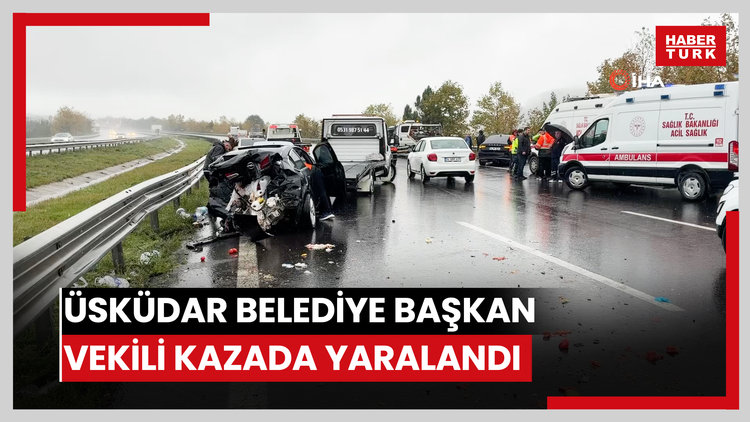 Üsküdar Belediye Başkan Vekili kazada yaralandı
