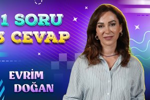Evrim Doğan ile 1 Soru 3 Cevap