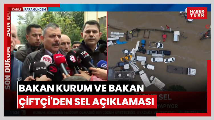 Bakan Kurum ve Bakan Çiftçi'den sel açıklaması