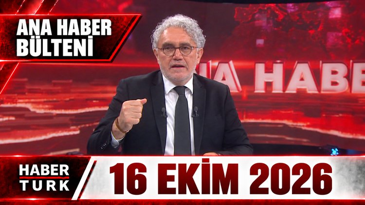 Faruk Aksoy ile Habertürk Ana Haber - 16 Ekim 2026
