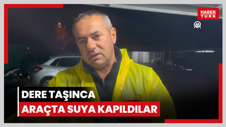 Dere taşınca araçta suya kapıldılar