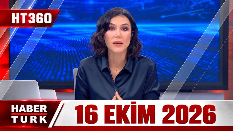 Dilek Gül İle HT 360 - 16 Ekim 2026