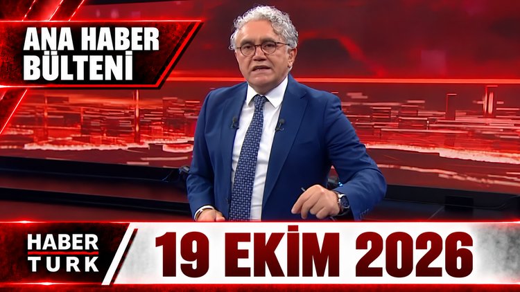 Faruk Aksoy ile Habertürk Ana Haber - 19 Ekim 2026
