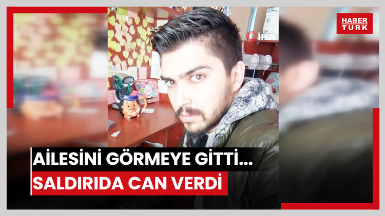 Ailesini görmeye gitti... Saldırıda can verdi