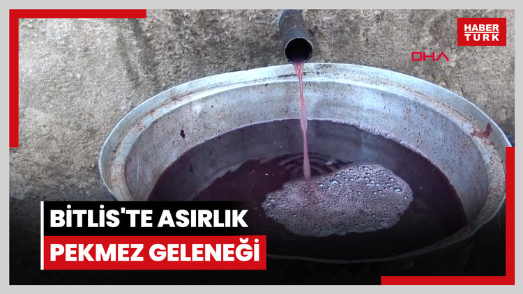 Bitlis'te asırlık pekmez geleneği