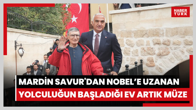Mardin savur'dan nobel'e uzanan yolculuğun başladığı ev artık müze