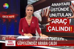 Güpegündüz araba çaldı!