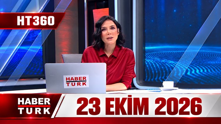 Dilek Gül ile HT 360 - 23 Ekim 2026