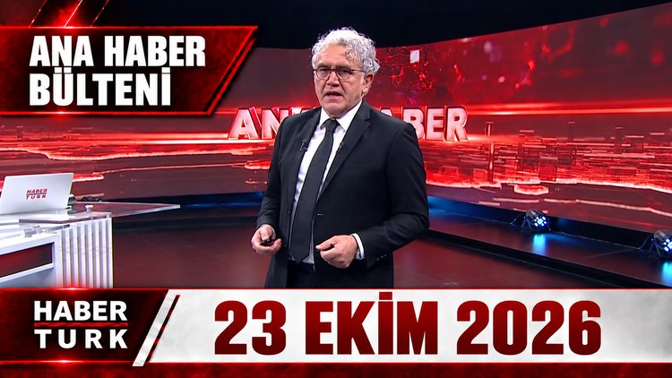 Faruk Aksoy ile Habertürk Ana Haber - 23 Ekim 2026