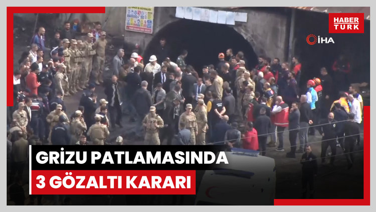 Grizu patlamasında 3 gözaltı kararı