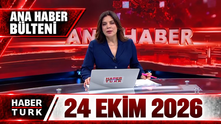 Hülya Hökenek ile Habertürk Hafta Sonu Ana Haber - 24 Ekim 2026