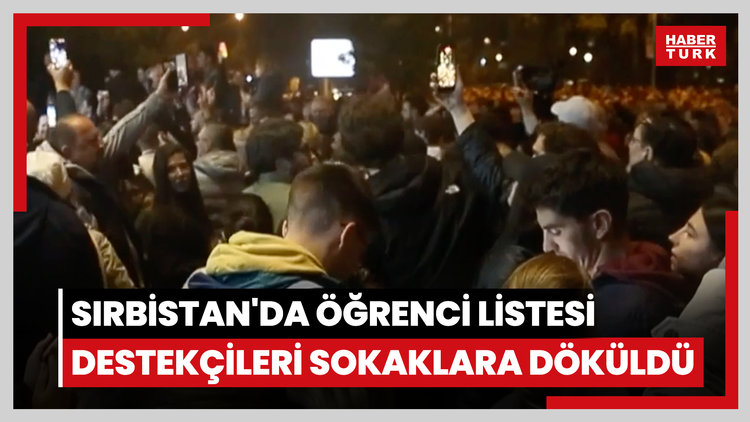 Sırbistan'da Öğrenci Listesi destekçileri sokaklara döküldü