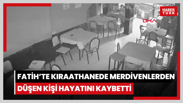 Fatih'te kıraathanede merdivenlerden düşen kişi hayatını kaybetti