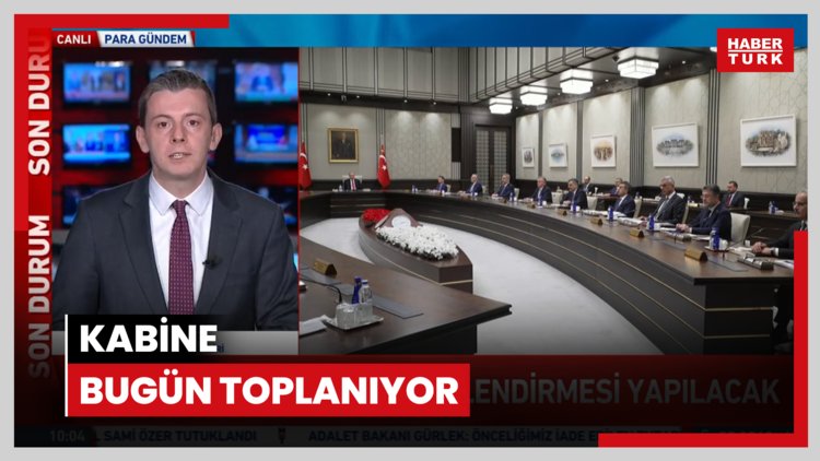 Kabine bugün toplanıyor