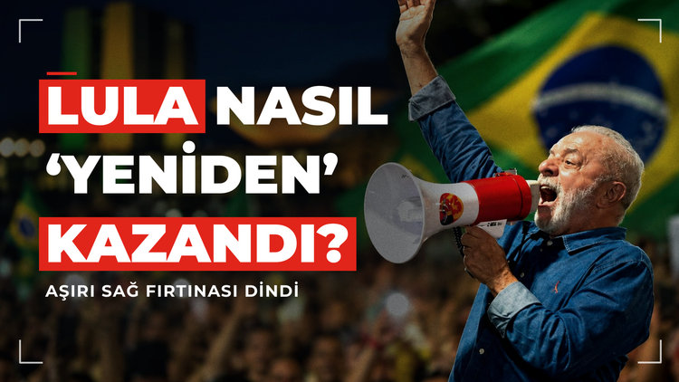 Aşırı sağ fırtınası dindi: Lula Brezilya'da nasıl yeniden kazandı?