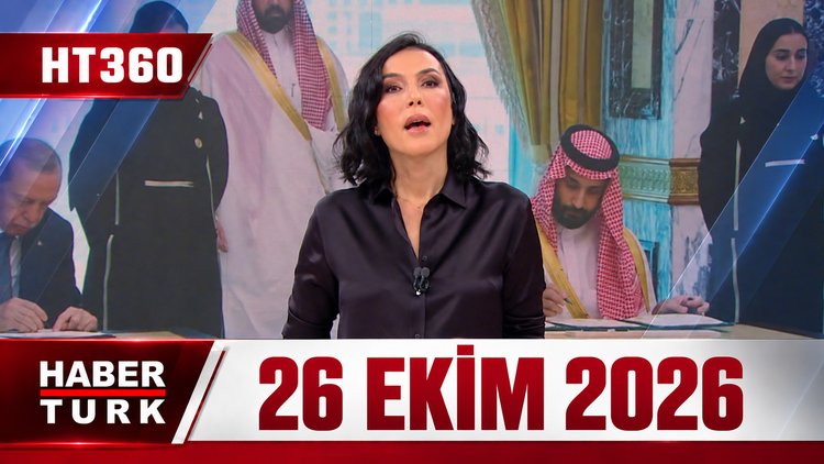 Dilek Gül ile HT 360 - 26 Ekim 2026