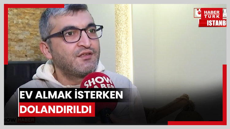 Ev almak isterken dolandırıldı