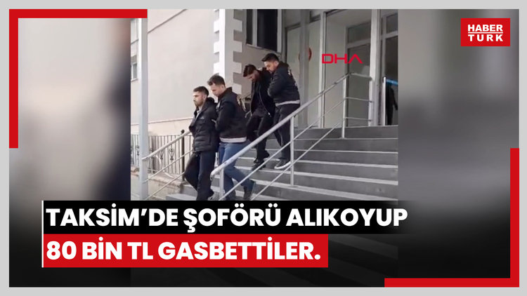 Taksim'de kaza sonrası servis şoförünü alıkoyup 80 bin lirasını gasbettiler