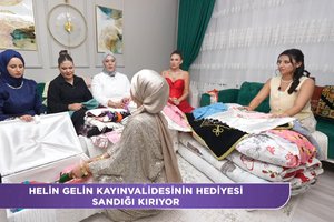 Helin gelin kayınvalidesinin hediyesi sandığı kırıyor...