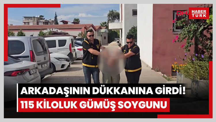 Arkadaşının dükkanına girdi! 115 kiloluk gümüş soygunu