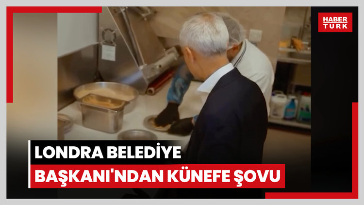 Londra Belediye Başkanı'ndan künefe şovu