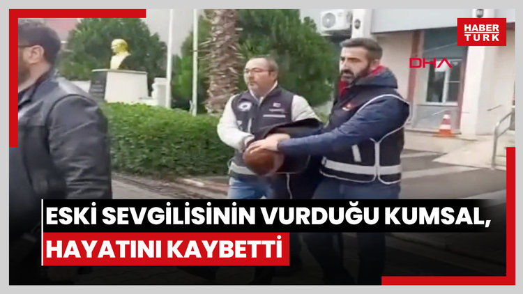 Eski sevgilisinin tabancayla vurduğu Kumsal, hastanedeki yaşam mücadelesini kaybetti
