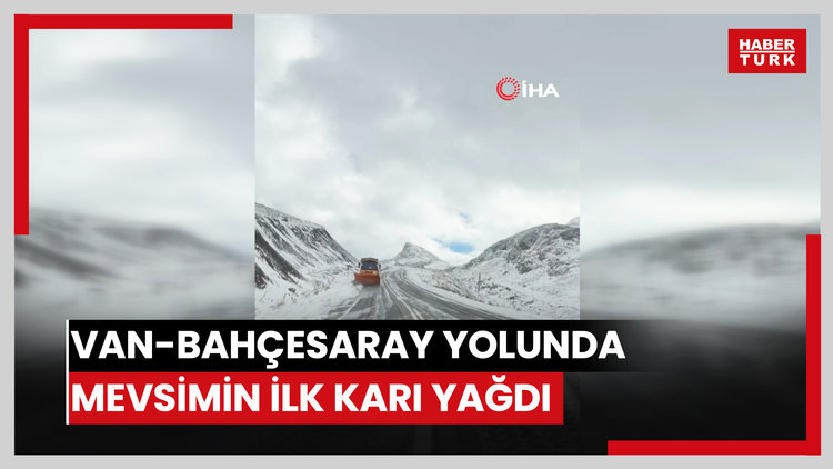 Van-Bahçesaray yolunda mevsimin ilk karı yağdı